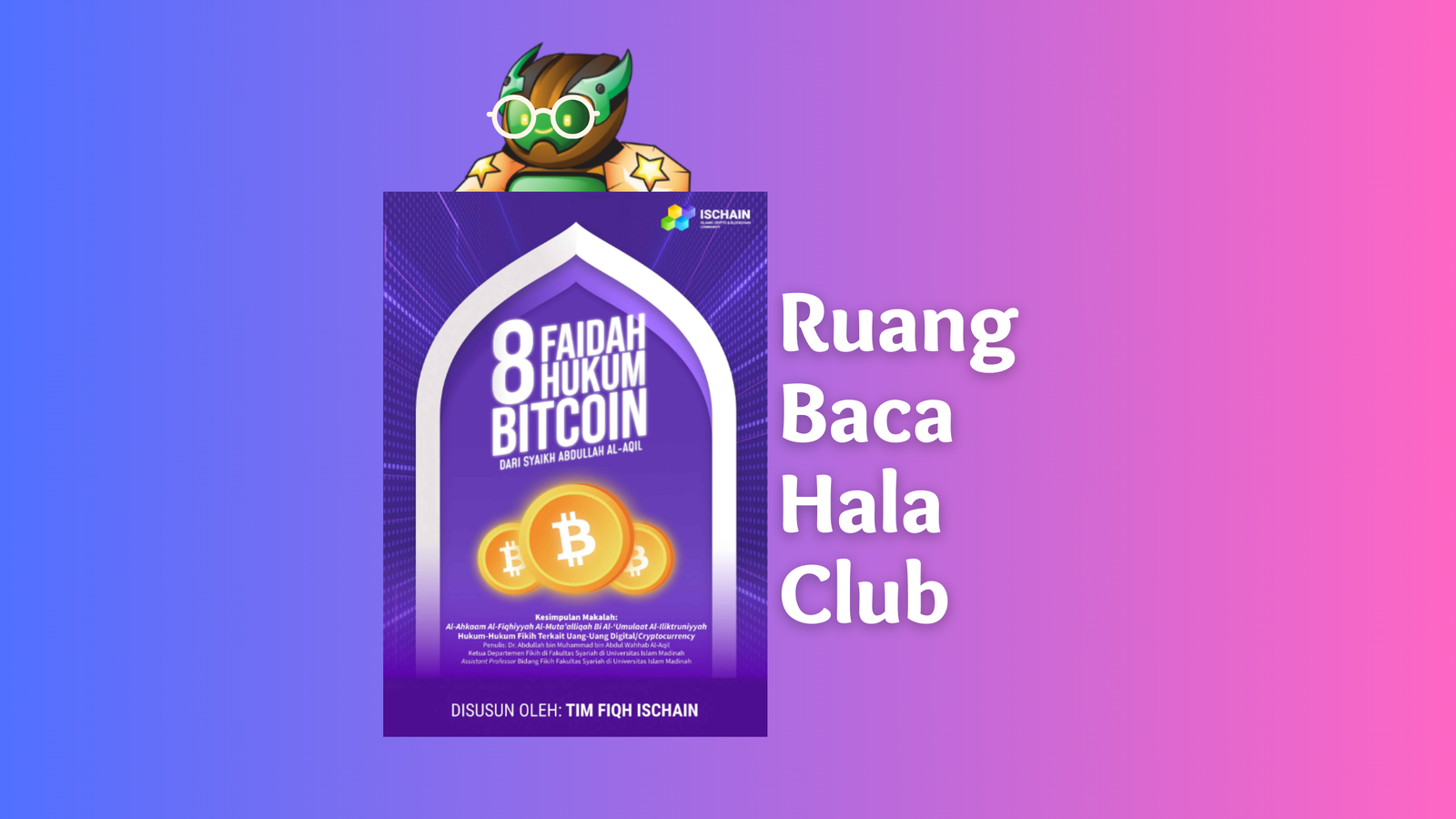 8 Faidah Hukum Bitcoin, Syaikh Abdullah Al-Aqil